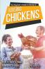 The Beginner's Guide to Raising Chickens: How to Raise a Happy Backyard Chickens