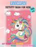 Amazing Unicorns Activity Book for kids: Amazing Activity and Coloring book with Cute Unicorns for 4-8 year old kids Home or travel Activities Fun and ... Letter tracing Dot to Dot Coloring Pages