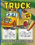 Trucks Coloring Book For Kids: Big Truck Coloring Book For Kids Ages 4-8 Fun Illustrations Of Fire Trucks Construction Trucks Garbage Trucks and More