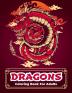 Dragons Coloring Book: Dragon Coloring Book With Relaxing And Stress Relief Designs For Men And Women. Intricate Designs With Beautiful Warrior Women ... For Dragon Lovers. Coloring Pages For Grown