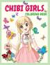 Chibi Girls Coloring Book: An Awesome Coloring Book Giving Many Images Of Chibi Kawaii Japanese Manga Drawings And Cute Anime Characters Coloring Page For Kids Teens and All Ages