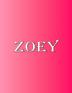 Zoey: 100 Pages 8.5 X 11 Personalized Name on Notebook College Ruled Line Paper