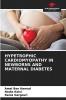 HYPETROPHIC CARDIOMYOPATHY IN NEWBORNS AND MATERNAL DIABETES