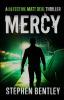 Mercy: A Detective Matt Deal Thriller: 1 (Detective Matt Deal Thrillers)