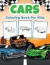 Cars Coloring Book for Kids: Kids Coloring Book Filled with Cars Designs Cute Gift for Boys and Girls Ages 4-8