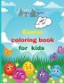 Easter coloring book for kids: Beautiful Easter coloring book for kids 2-54-8 happy easter eggs Happy easter activity book for kids Easter day ... book Prescool Children & Kindergarden.