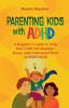 Parenting Kids With ADHD