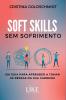 Soft Skills Sem Sofrimento