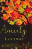 Anxiety Book: Practices to A Peaceful Mind Helps Reducing Stress and Creating Your Own Calm