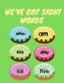 We've Got Sight Words