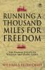 Running a Thousand Miles for Freedom