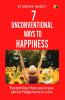 7 Unconventional Ways to Happiness