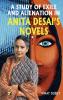 A Study Of Exile And Alienation In Anita Desai’s Novels