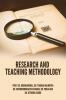 RESEARCH AND TEACHING METHODOLOGY