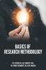 Basics Of Research Methodology