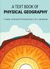 A Text Book Of Physical Geography