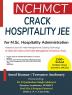 Crack Hospitality JEE - NCHMCT M.Sc. Hospitality Administration Entrance Examination Guide With 1500+ Solved Mcqs And Previous Years (2022 2021 2020 2019 & 2018) Questions With Answer Key