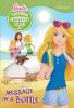 Barbie Sister Mystery Club 4: Message in a Bottle (Chapter Book Series)