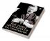 The Three Apologies of G.K. Chesterton: Heretics Orthodoxy & the Everlasting Man