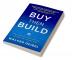 Buy Then Build: How Acquisition Entrepreneurs Outsmart the Startup Game