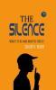 The Silence: What It Is and How To Use It