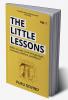 The Little Lessons : Notes on Laws of Life Through Math Economics Warfare and Beyond | Volume 1