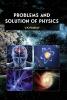 Problems and Solution of Physics