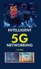 Intelligent 5G Networking