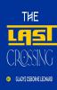 The Last Crossing