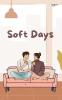 Soft Days