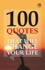 100 Quotes That Will Change Your Life