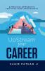 Upstream Your Career