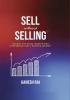 Sell Without Selling: Achieve Any Sales Targets with Confidence and Positive Mind-set