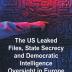 The US Leaked Files State Secrecy and Democratic Intelligence Oversight in Europe