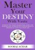 Master your destiny with Vaastu