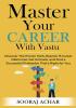 Master your career with Vaastu