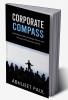 Corporate Compass : “Mastering Soft Skills Decoding Interviews And Thriving In The Corporate Labyrinth"