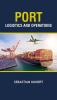 Port Logistics and Operations