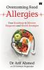 Overcoming Food Allergies: Your Roadmap to Effective Diagnosis and Health Strategies