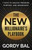 The New Millionaire's Playbook: 7 Keys to Unlock Freedom Purpose and Abundance