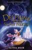 Book #1: Delphine and the Silver Needle