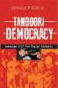 Tandoori Democracy Campaign 2012 For Punjab Assembly