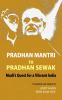 PRADHAN MANTRI TO PRADHAN SEWAK: Modi's Quest for a Vibrant India