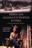 Tribes and Analogous People In India : Contemporary Issues