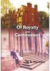 Of Royalty and Commoners : A Romance Novel