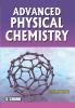 Advanced Physical Chemistry: A Textbook For Bsc And Postgraduates