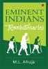 EMINENT INDIANS: REVOLUTIONARIES