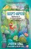 Sept-opus: Adventures of an Almost-Octopus (Rot8 the Sept-opus)