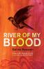 River of My Blood