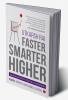 Faster Smarter Higher: Managing your Career